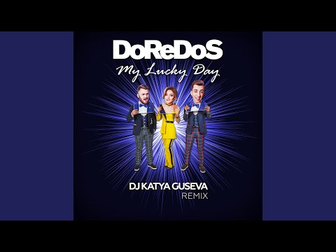 DoReDoS & DJ Katya Guseva - Счастливый День (DJ Katya Guseva Remix) видео (клип)