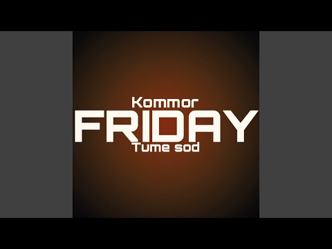 TUME SOD, Kommor - Пятница видео (клип)