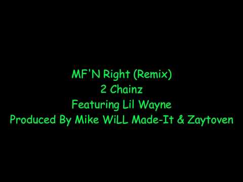 2 Chainz, Lil Wayne - MFN Right (Remix) видео (клип)