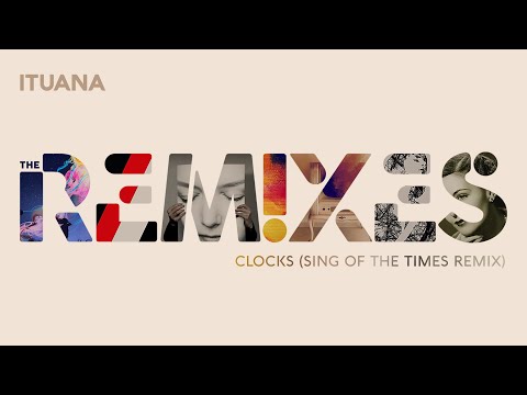 Ituana - Clocks (Sign of the Times Remix) видео (клип)