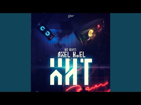 AXEL NOEL - Хит видео (клип)