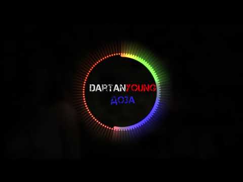 Dartanyoung - Доза видео (клип)