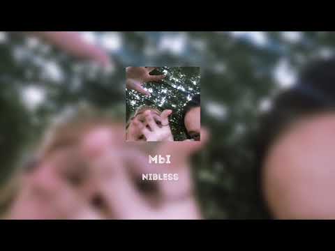 nibless - Мы видео (клип)