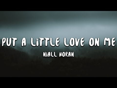 Niall Horan - Put A Little Love On Me видео (клип)