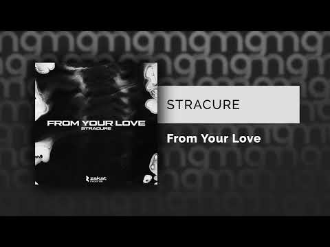 STRACURE - From Your Love видео (клип)