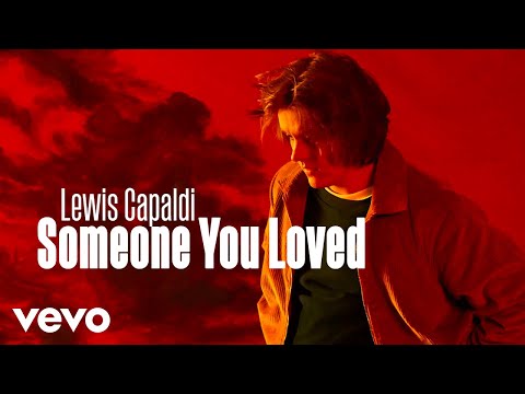 Lewis Capaldi - Someone You Loved видео (клип)