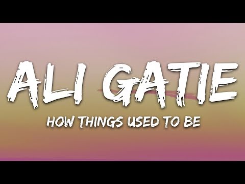 Ali Gatie - How Things Used to Be видео (клип)