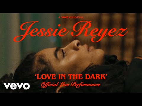 Jessie Reyez - LOVE IN THE DARK видео (клип)