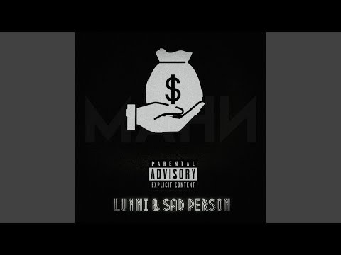 Lunni, Sad Person - Мани видео (клип)